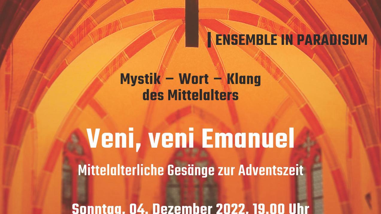 'Veni, veni Emanuel' - Unigottesdienst am 04. Dez. 2022 mit dem Ensemble 'In Paradisum'